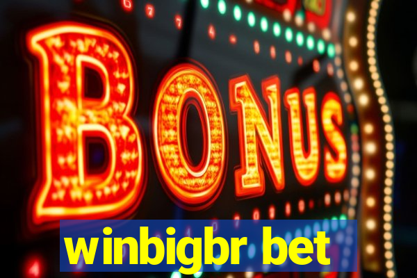 winbigbr bet